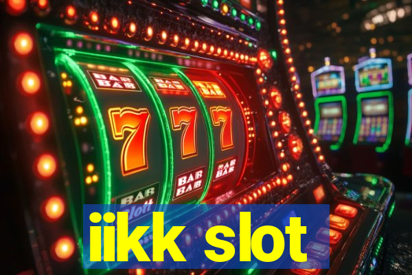 iikk slot